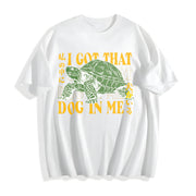 Turtle I Got That Dog in Me Cotton T-Shirt in White