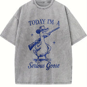Retro Goose Today I'm a Serious Goose Vintage Washed T-Shirt in Gray