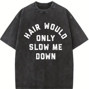 Hair Would Only Slow Me Down Vintage Washed T-Shirt in Black