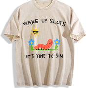 Wake Up Sluts Animal Meme Sarcastic Cursed Unhinged Humor Vintage Washed T-Shirt in Beige