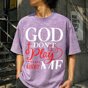 God Dont Play About Me Inspirational Faith Christ Vintage Washed T-Shirt in Purple