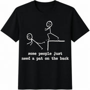 Stick Figure Some People Need a Pat on the Back Cotton T-Shirt in Black