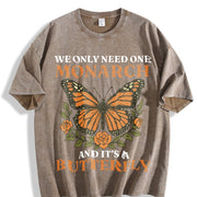 We Only Need Monarch I Want Vintage Washed T-Shirt in Brown