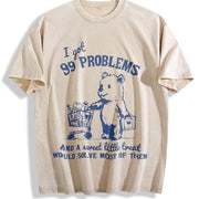 99 Problems and a Sweet Little Treat Would Solve Most Of Vintage Washed T-Shirt in Beige
