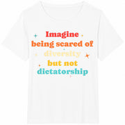 Imagine Being Scared of Diversity Cotton T-Shirt in White