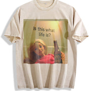 Is This What Life Is Glam Doll Vintage Washed T-Shirt in Beige