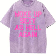 Woke Up Sexy as Hell Again Vintage Washed T-Shirt in Purple