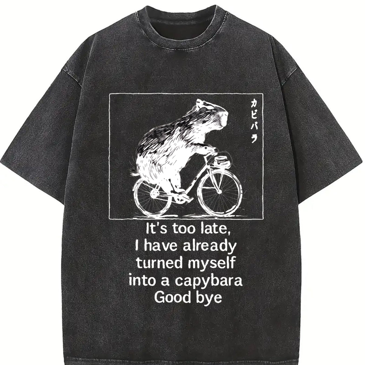 It's Too Late, I've Already Turned Into a Capybara Vintage Washed T-Shirt in Black
