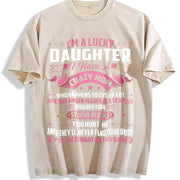 I'm a Lucky Daughter I Have a Crazy Mom Vintage Washed T-Shirt in Beige