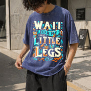 Wait for Me I Have Little Legs Vintage Washed T-Shirt in Blue