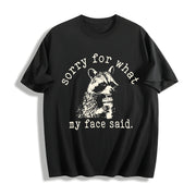 Sorry for What My Face Said Cotton T-Shirt in Black