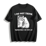 I Do Not Think Raccoon Cotton T-Shirt in Black