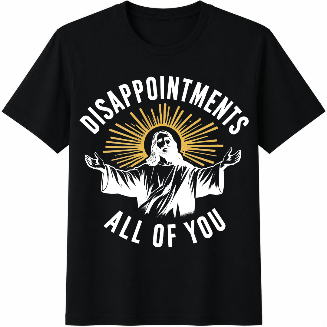 Jesus Disappointments All of You Cotton T-Shirt in Black