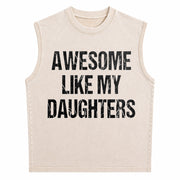 All-day Easy-care Timeless Awesome Like My Daughters Vintage Washed Tank Top in Beige
