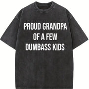 Proud Grandpa of a Few Dumbass Kids Sarcastic Family Vintage Washed T-Shirt in Black