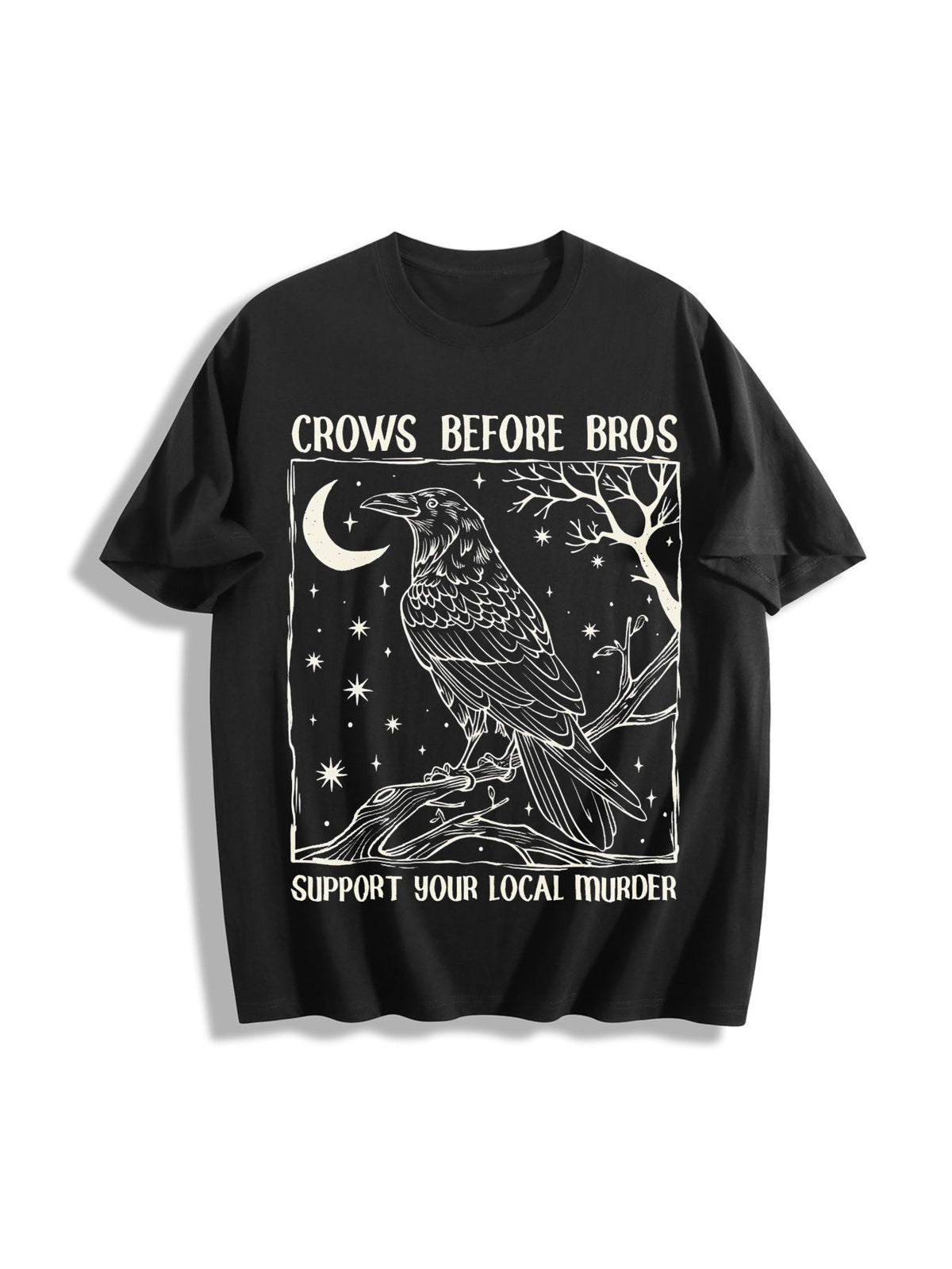 Crows Before Bros Support Your Local Murder Cotton T-Shirt in Black