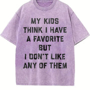 My Kids Think I Have a Favorite but I Dont Like Any Of Vintage Washed T-Shirt in Purple