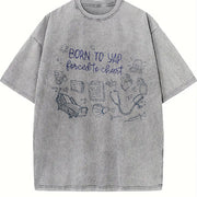 Born to Yap Forced to Chart Vintage Washed T-Shirt in Gray