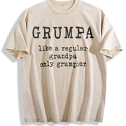 Grumpa Like Regular Grandpa Only Grumpier Grandfather Vintage Washed T-Shirt in Beige