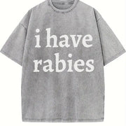 I Have Rabies Vintage Washed T-Shirt in Gray