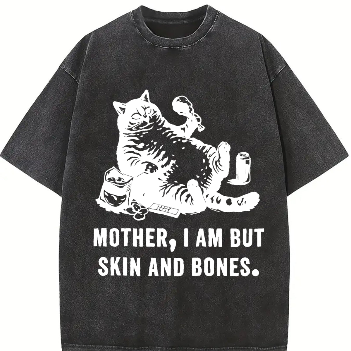 Sarcastic Cat Mother I Am but Skin and Bones Vintage Washed T-Shirt in Black