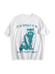 It Is What It Is and It Is Not Great Cotton T-Shirt in White