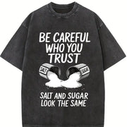 Outdoor Fitness Salt Be Careful Who You Trust Slogan vintage washed oversized T-shirt in Black