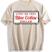 Living on That Blue Dolar Western Cowboy Country Rodeo Vintage Washed T-Shirt in Beige