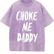 Choke Me Daddy Fit Available vintage washed oversized T-shirt in Purple