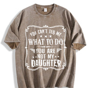 You Can't Tell Me What to Do Vintage Washed T-Shirt in Brown