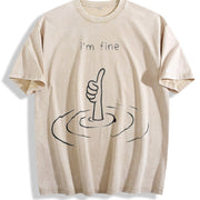 I'm Fine Sarcastic Humor Vintage Washed T-Shirt in Beige