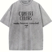 C'Mere Fellers Make Heaven Crowded Vintage Washed T-Shirt in Gray