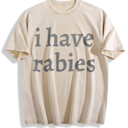 I Have Rabies Vintage Washed T-Shirt in Beige