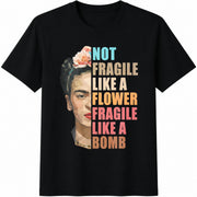 Feminist Not Fragile Like a Flower Fragile Like a Bomb Cotton T-Shirt in Black