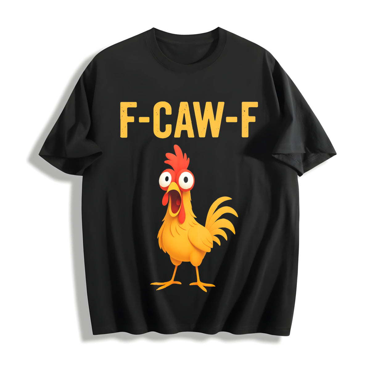 F-caw-f Chicken Crazy Rooster Meme Cotton T-Shirt in Black