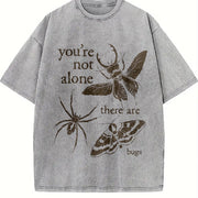 You're Not Alone There Are Bugs Insects Lover and Batik vintage washed oversized T-shirt in Gray