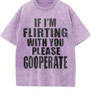 If I'm Flirting with You Please Cooperate Vintage Washed T-Shirt in Purple