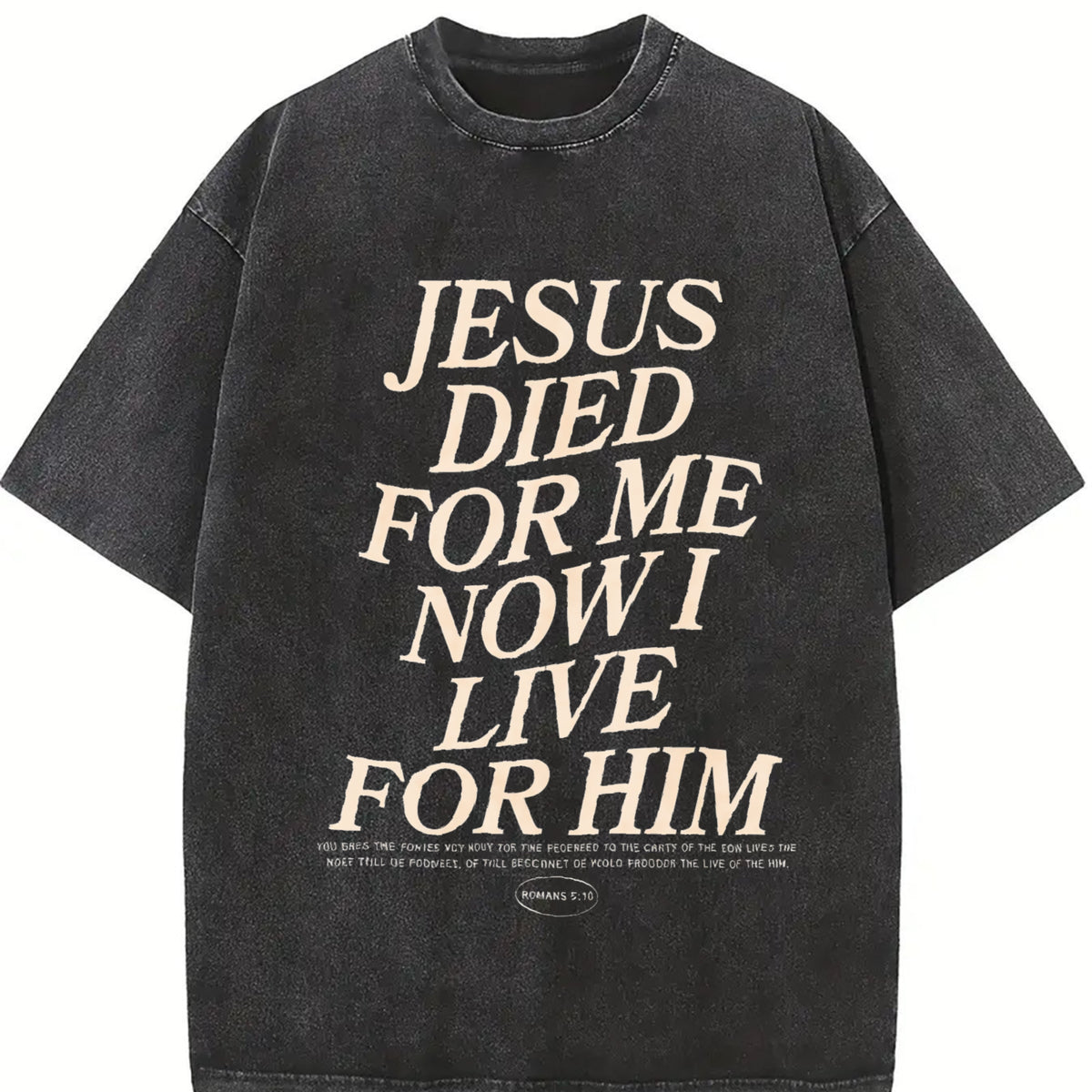 Retro Double Sided (230 Pure ) 'JESUS DIED FOR ME NOW I vintage washed oversized T-shirt in Black