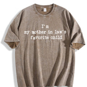IM My Mother in Laws Favorite Child Parent Vintage Washed T-Shirt in Brown