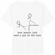 Stick Figure Some People Need a Pat on the Back Cotton T-Shirt in White