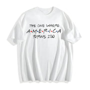 The One Where America Turns 250 Cotton T-Shirt in White