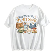 Take Me to the Thrift Shop Cotton T-Shirt in White