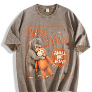 Stay Kind Small but Brave Monkey Vintage Washed T-Shirt in Brown