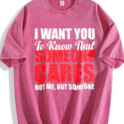 Premium I Want You to Know That Someone Cares Not Me Vintage Washed T-Shirt in Red