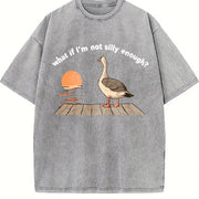 What If I'm Not Silly Enough? Goose Boxy Existential Vintage Washed T-Shirt in Gray