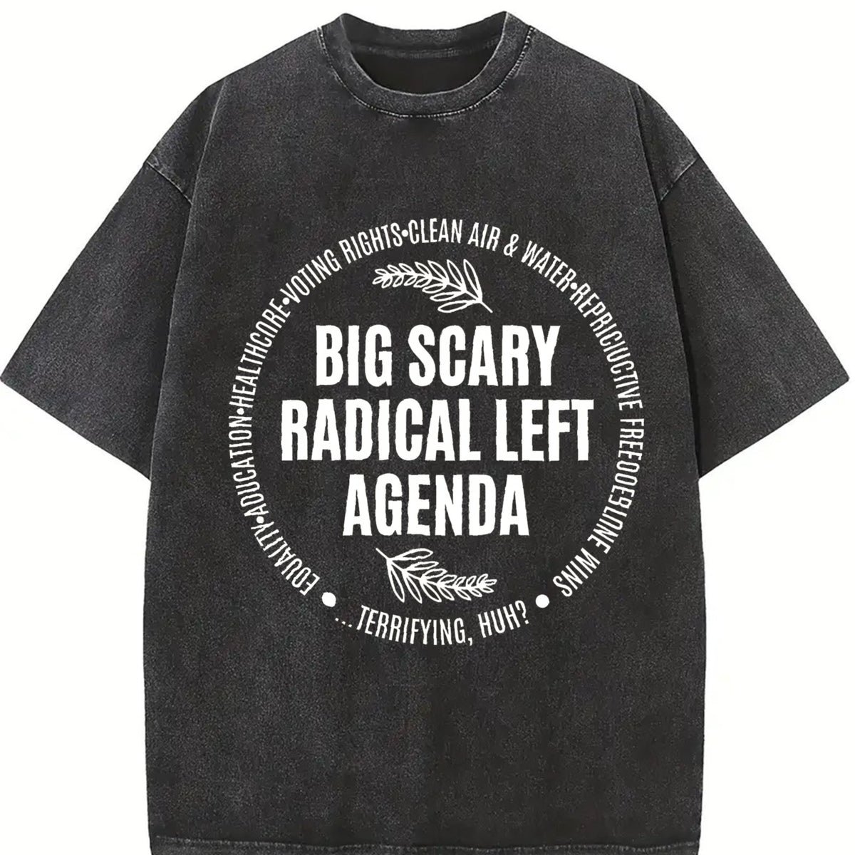 Radical Left Agenda Political Vintage Washed T-Shirt in Black