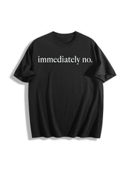 Immediately No Humor Cotton T-Shirt in Black