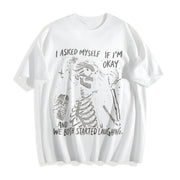I Asked Myself If I'm Okay Skeleton Cotton T-Shirt in White