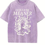 I Could Be Meaner Medusa Gorgon Greek Mythology Outfit vintage washed oversized T-shirt in Purple