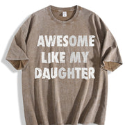 Awesome Like My Daughter Vintage Washed T-Shirt in Brown